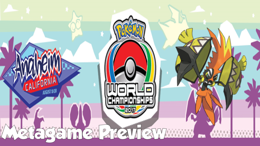 pokemon world championships 2017 metagame preview