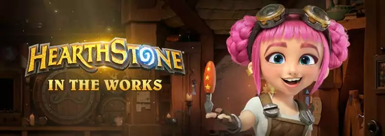 Hearthstone: In the Works