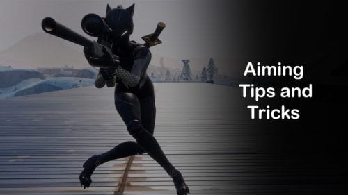 Fortnite aiming tips and tricks