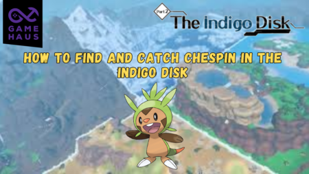 How to Find and Catch Chespin in The Indigo Disk