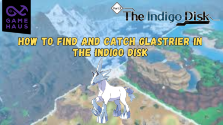How to Find and Catch Glastrier in The Indigo Disk