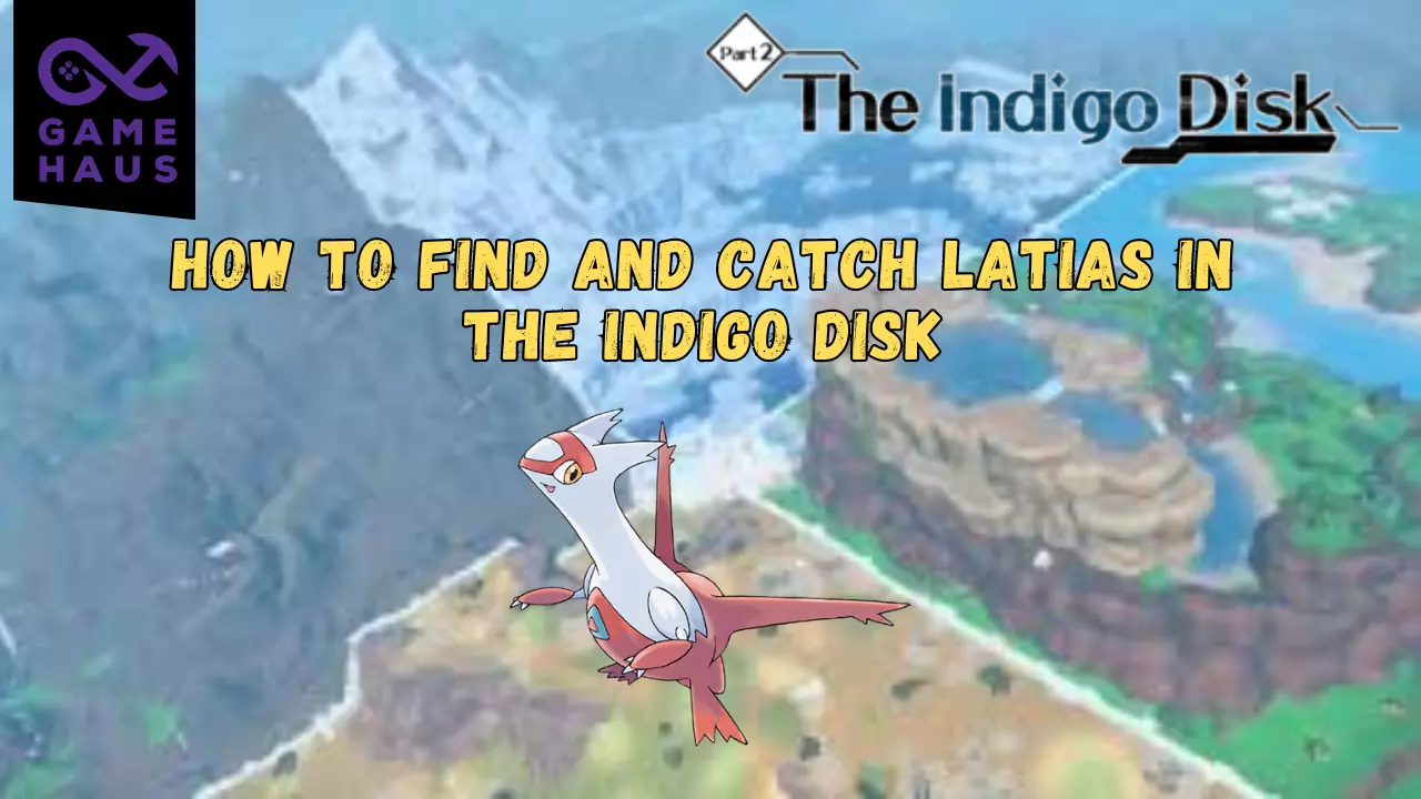 How to Find and Catch Latias in The Indigo Disk