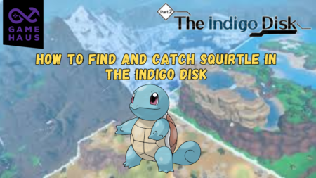 How to Find and Catch Squirtle in The Indigo Disk