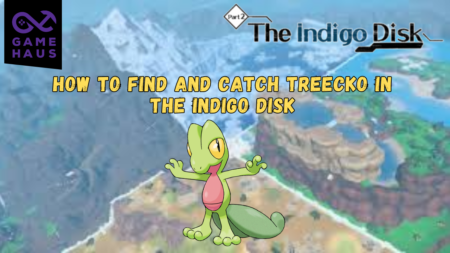 How to Find and Catch Treecko in The Indigo Disk