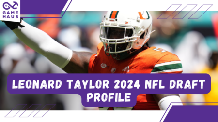 Leonard Taylor 2024 NFL Draft Profile
