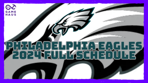 Philadelphia Eagles 2024 Full Schedule