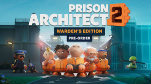 Prison Architect 2 Pre Order