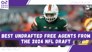 Best Undrafted Free Agents 2024