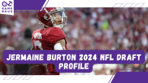 Jermaine Burton 2024 NFL Draft Profile