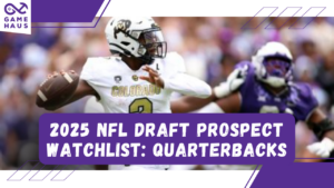 2025 NFL Draft Prospect Watchlist: Quarterback