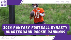 2024 Dynasty Quarterback Rookie Rankings