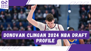 Donovan Clingan 2024 NBA Draft Profile