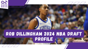 Rob Dillingham 2024 NBA Draft Profile