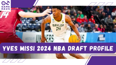 Yves Missi 2024 NBA Draft Profile