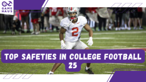 Top Safeties in College Football 25