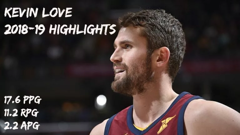 Video: Kevin Love 2018-19 Season Highlights [HD]