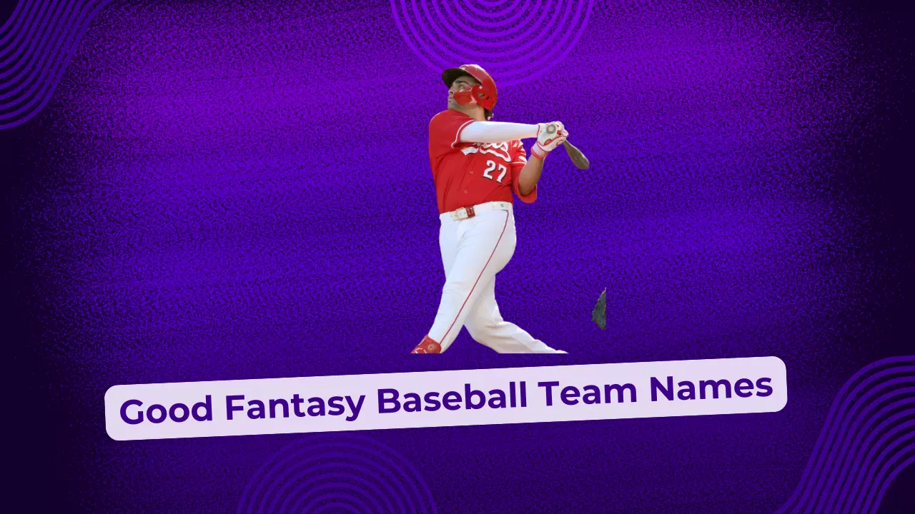 Good Fantasy Baseball Team Names