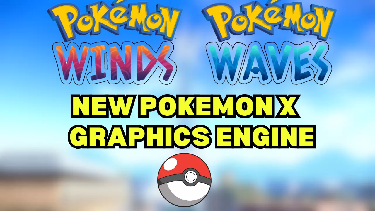 Pokemon Wind And Waves Graphics Engine