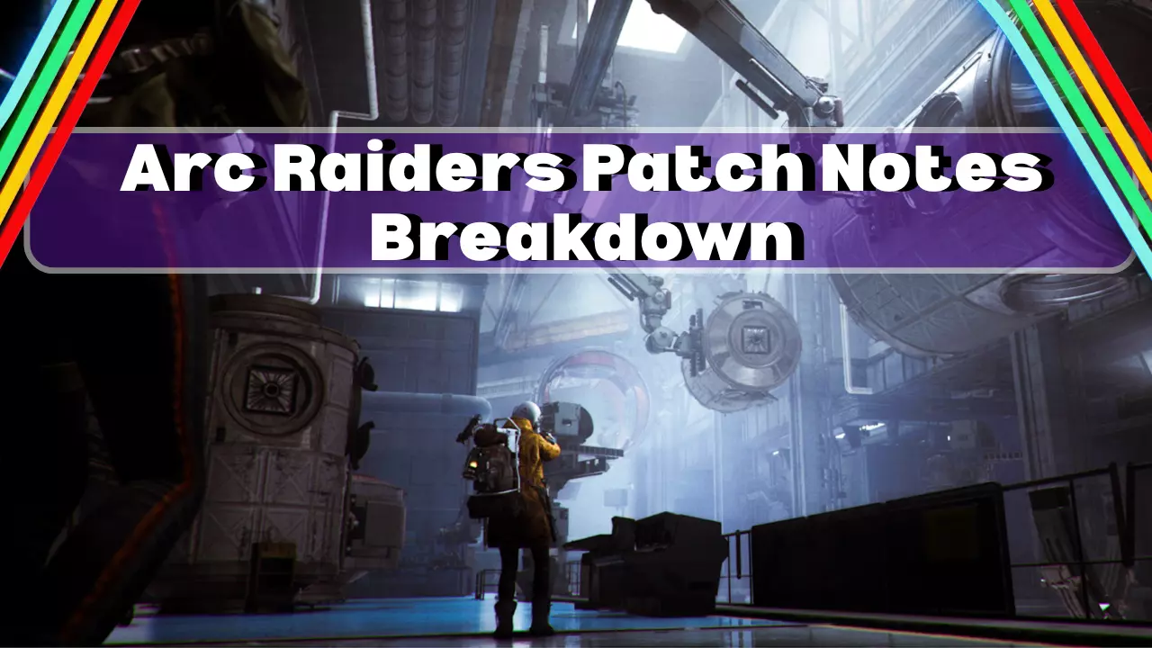 Arc Raiders Patch Notes – New Event, Weapons & More! Arc Raiders Patch Notes – New Event, Weapons & More!
