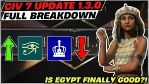 Video: Civ 7 Update 1.3.0 FULL BREAKDOWN! | Tides of Power Part 1, MASSIVE Civ Buffs & MUCH More!