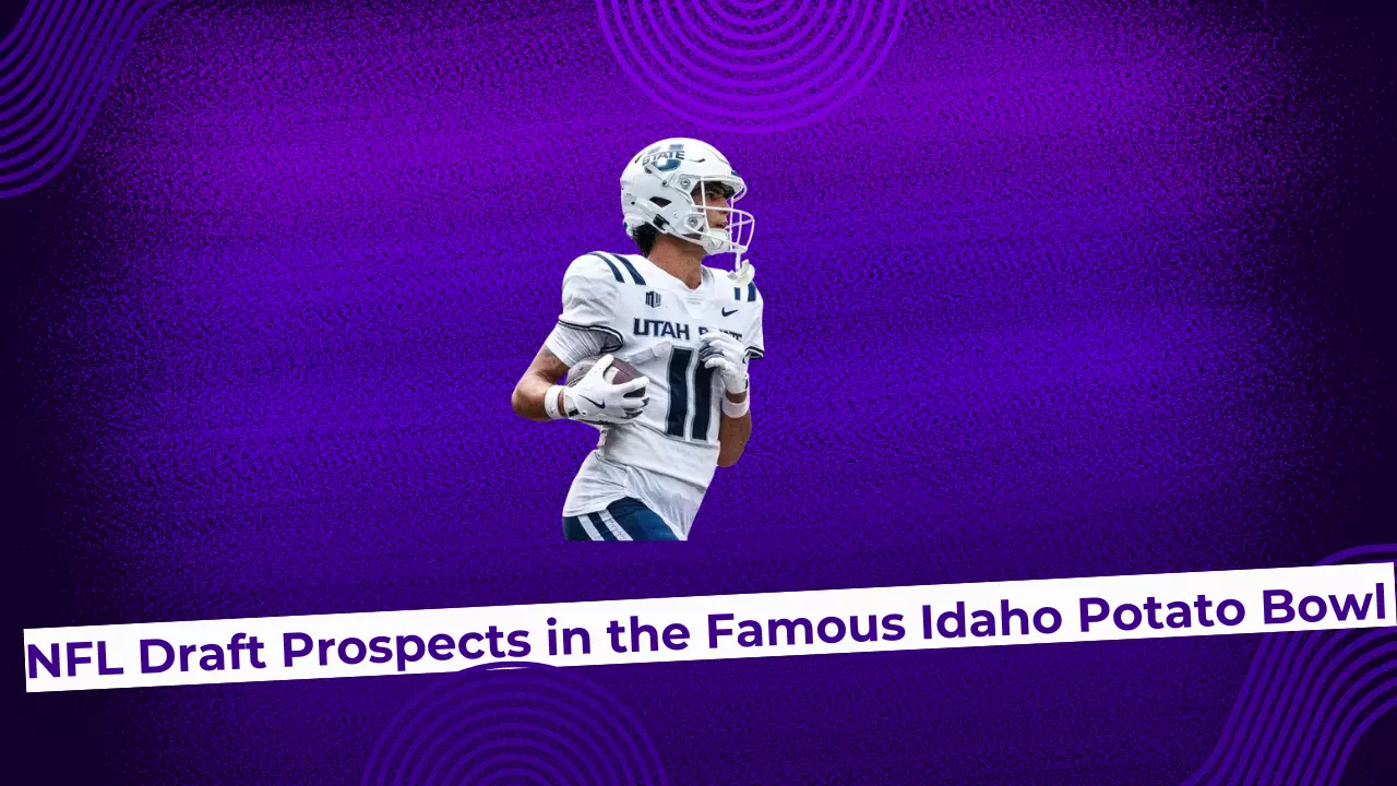 NFL Draft Prospects in the 2025 Famous Idaho Potato Bowl NFL Draft Prospects in the 2025 Famous Idaho Potato Bowl