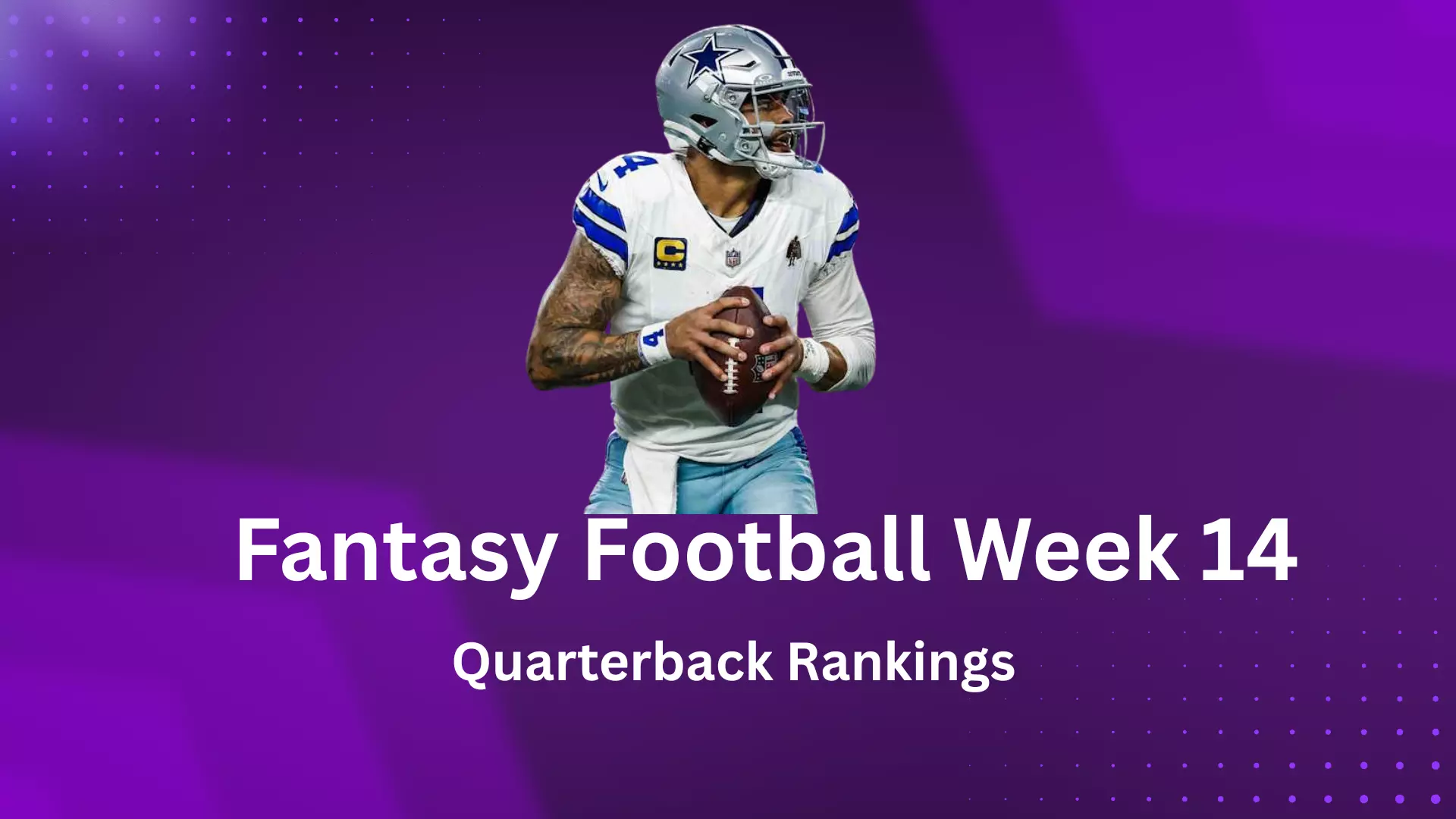 Fantasy Football Week 14 Quarterback Rankings Fantasy Football Week 14 Quarterback Rankings