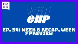 Video: Ep. 54: Week 6 Recap, Week 7 Preview