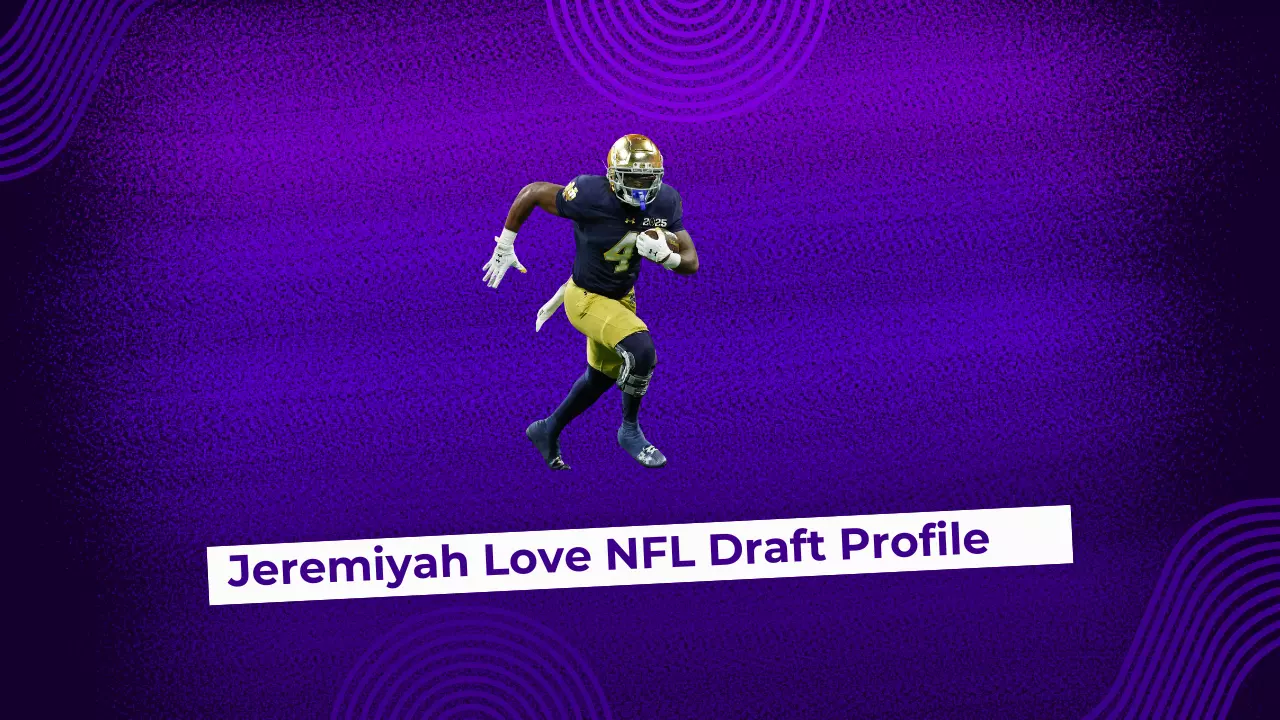 Jeremiyah Love NFL Draft Profile