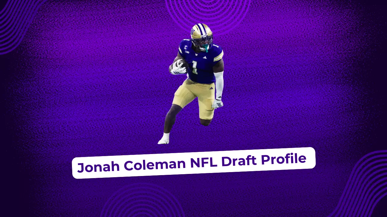 Jonah Coleman NFL Draft Profile
