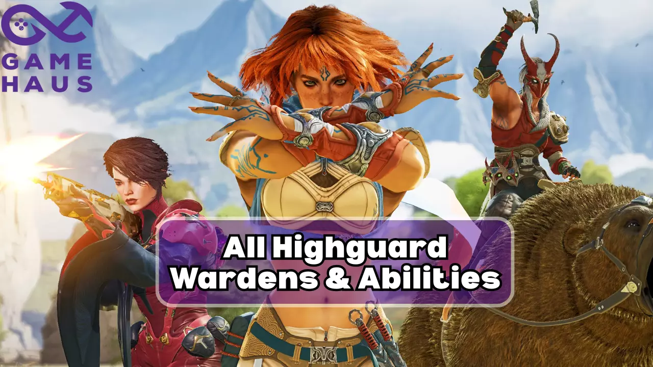 All Highguard Wardens