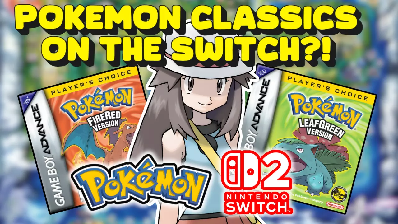 Pokemon FireRed & LeafGreen Coming to Nintendo Switch 2?