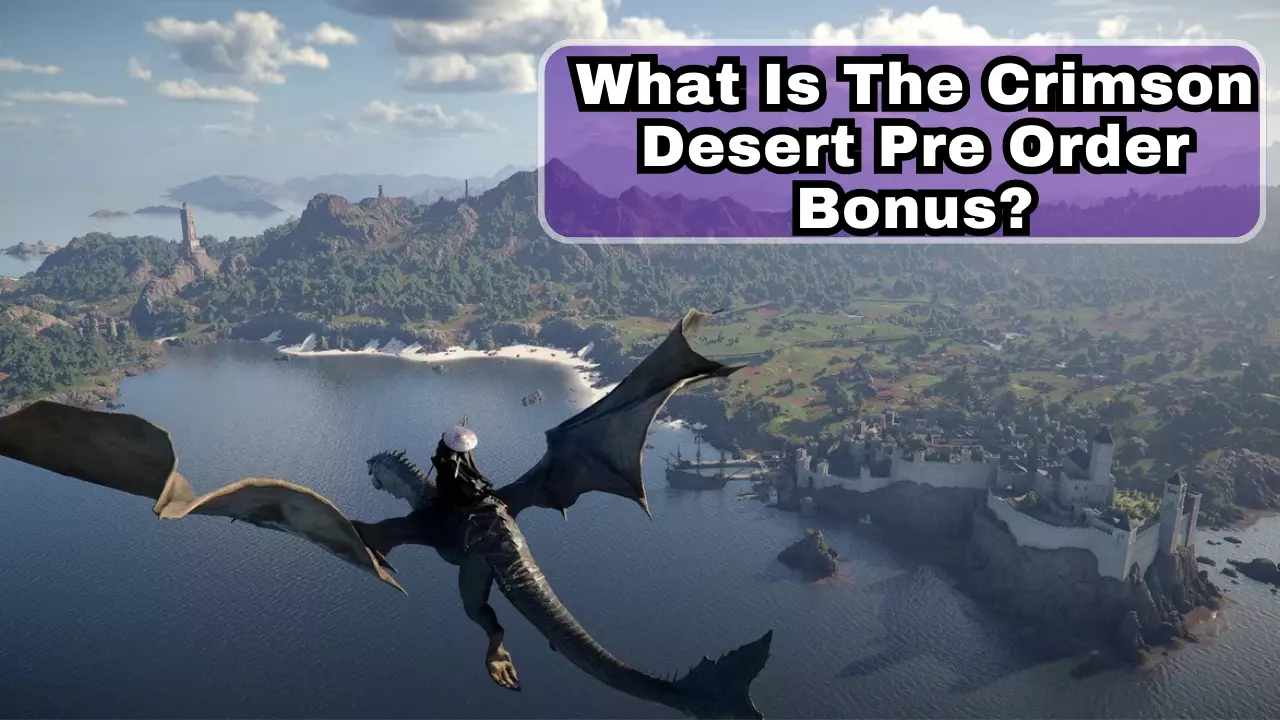 What Is The Crimson Desert Pre Order Bonus?