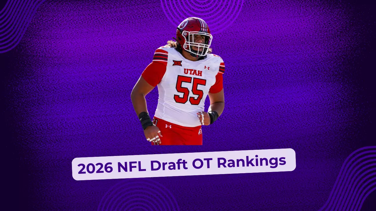 2026 NFL Draft Offensive Tackle Rankings