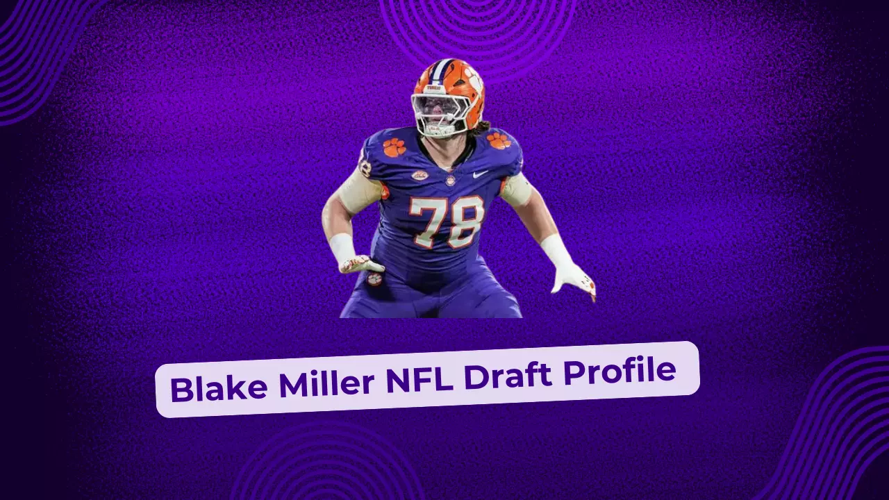 Blake Miller NFL Draft Profile