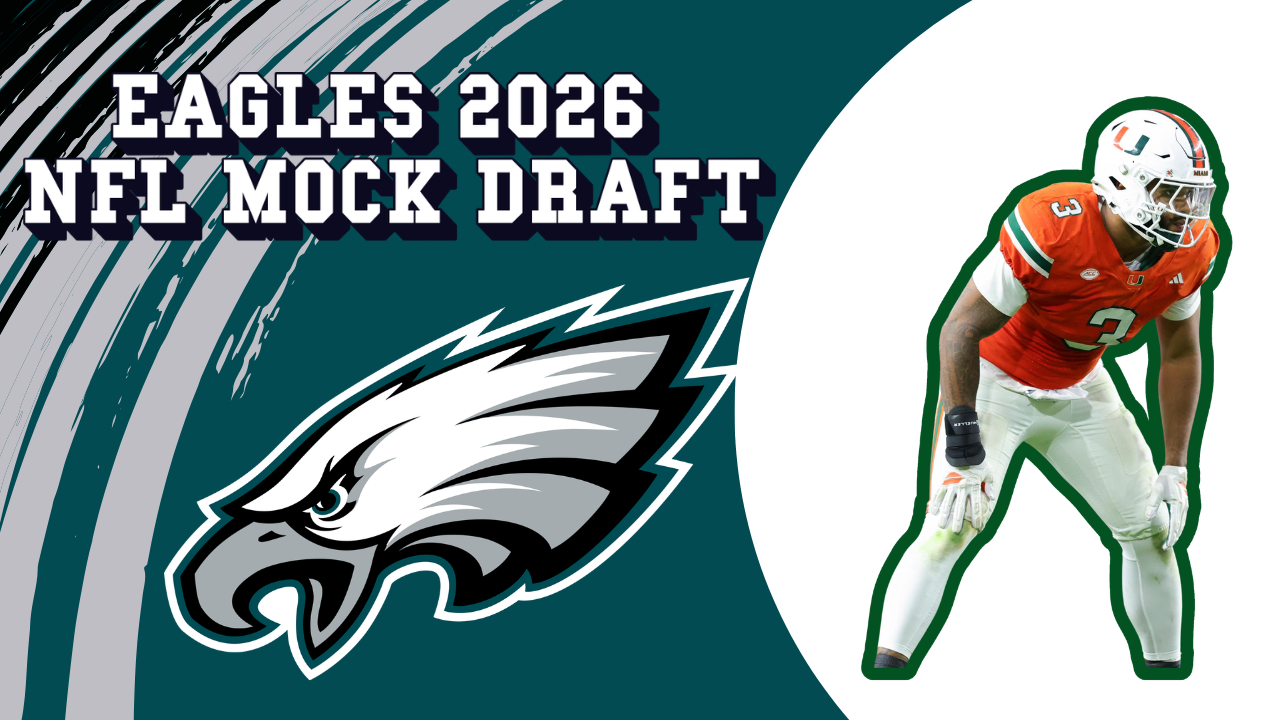 Philadelphia Eagles 2026 NFL Mock Draft Vol. 2