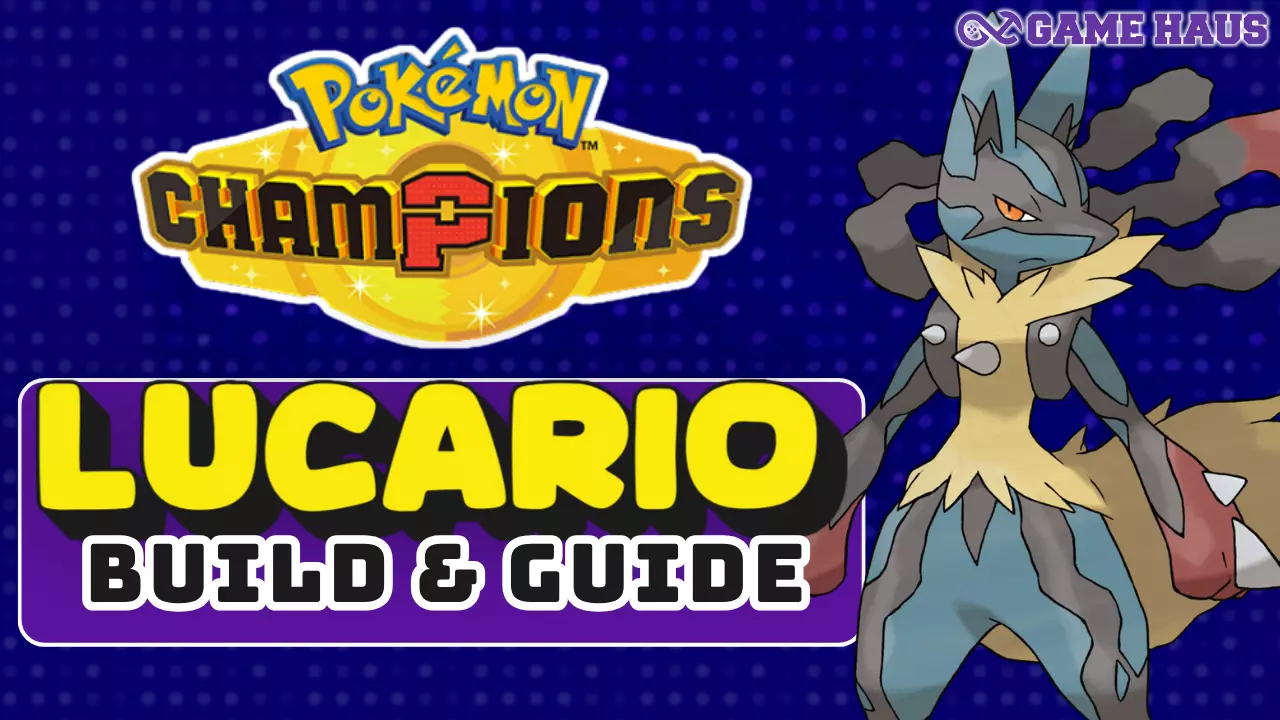 Best Lucario Build in Pokémon Champions: Competitive Guide