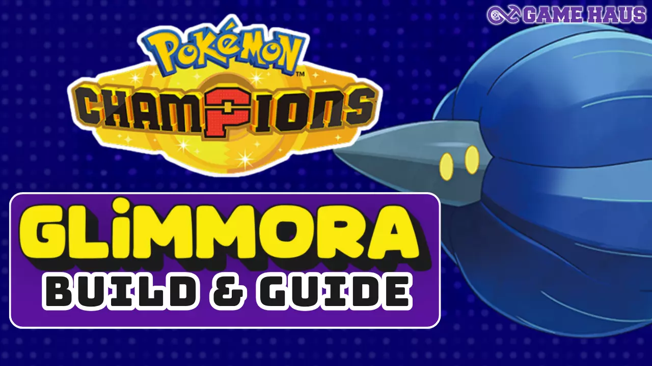 Best Glimmora Build in Pokémon Champions: Competitive Guide - The Game Haus
