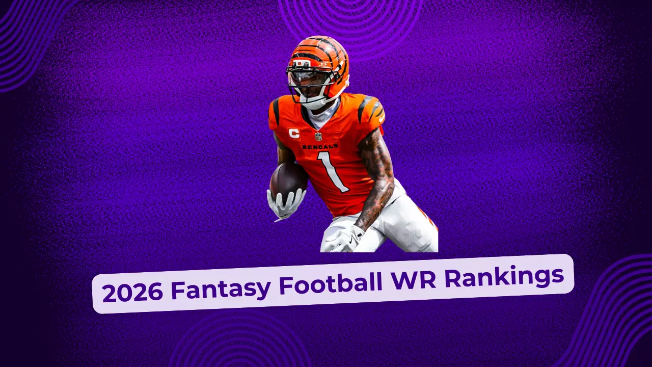 2026 Fantasy Football Wide Receiver Rankings