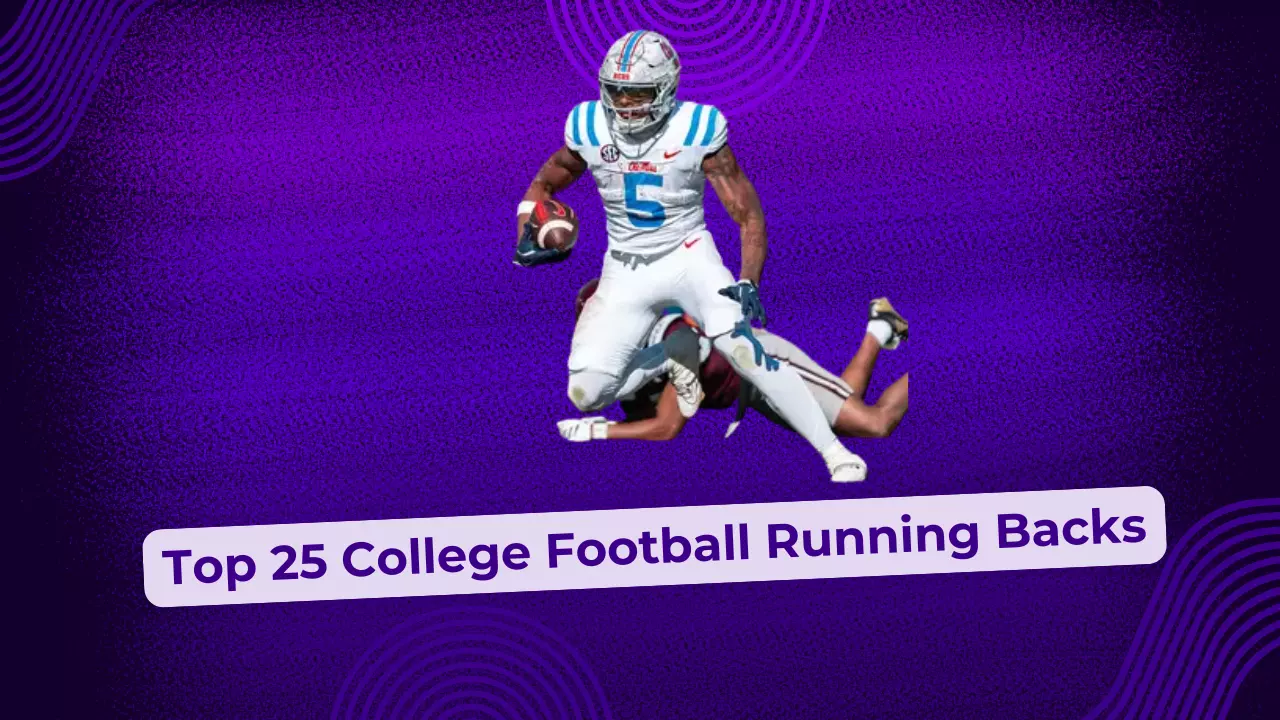 Top 25 College Football Running Backs
