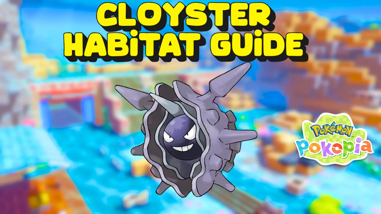 How to get Cloyster in Pokemon Pokopia