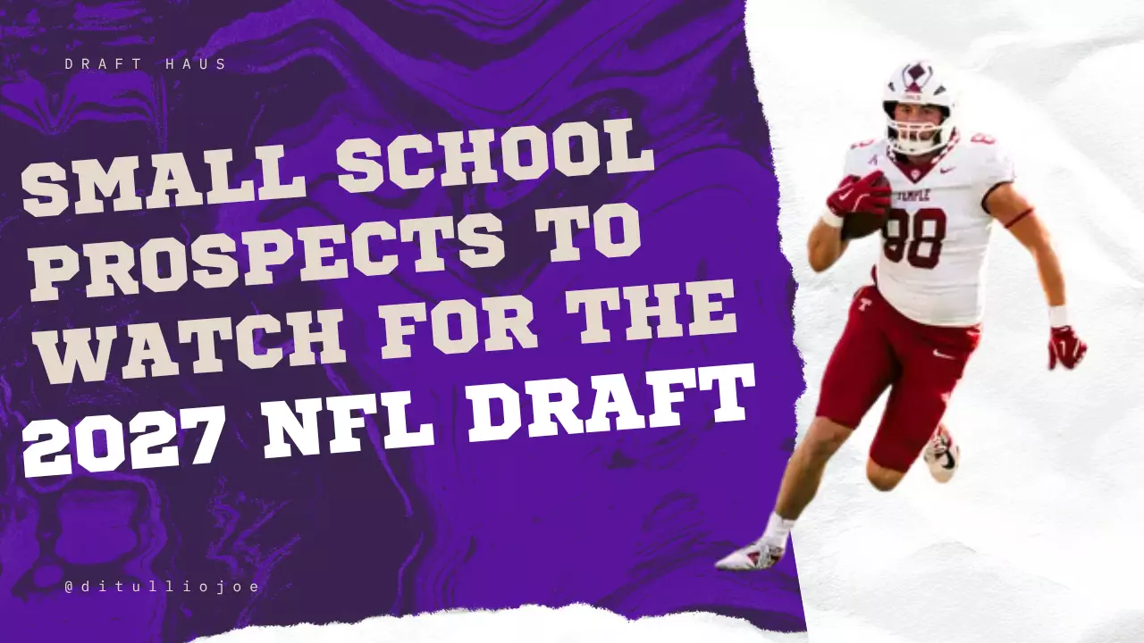 Small School Prospects to Watch for the 2027 NFL Draft