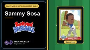 Sammy Sosa Backyard Sports Character Guide