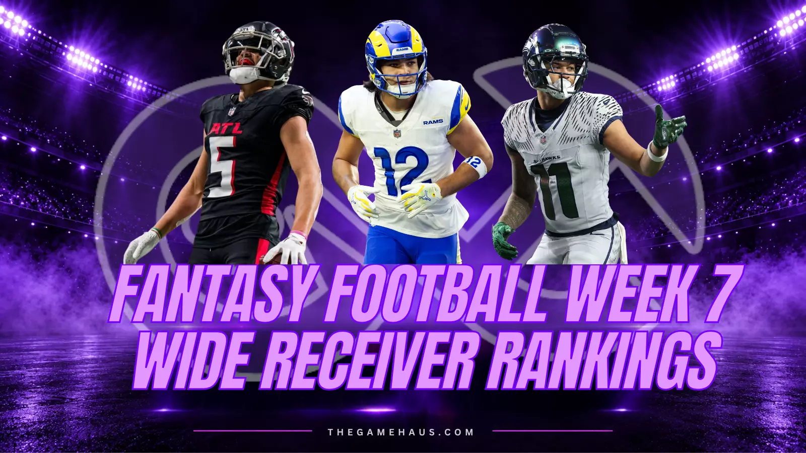Fantasy Football Week 7 Wide Receiver Rankings - The Game Haus